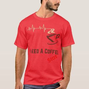 Ik heb een koffiezetplaats nodig t-shirt