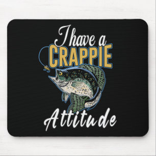 Ik Heb Een Krappie Attitude Vissen Muismat