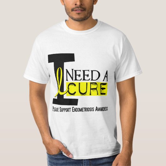 Ik heb een kure 1 endometriose nodig t-shirt (Voorkant)