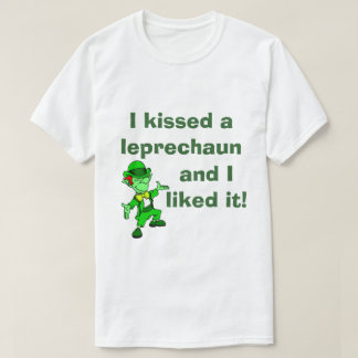 Ik heb een Leprechaun gekust en ik vond het leuk T-shirt