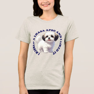 Ik heb een Lhasa Apso-puppy gekust Tri-Blend Shirt