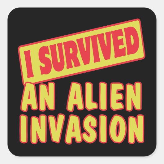 IK HEB EEN LIENINVASIE OVERLEVEN VIERKANTE STICKER (Voorkant)