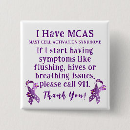 Ik heb een Mast Cell Activation Syndrome Alert Vierkante Button 5,1 Cm