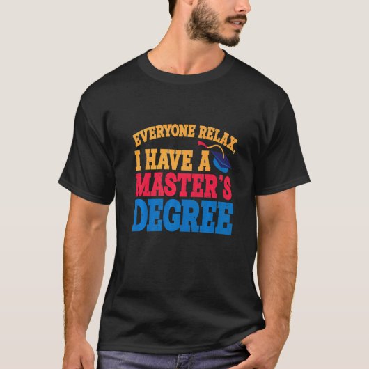Ik heb een masterdiploma-premie. t-shirt (Voorkant)