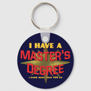 Ik heb een mastergraad. sleutelhanger