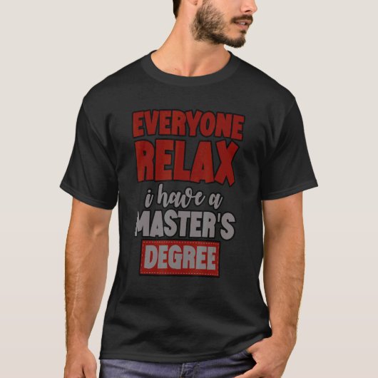Ik heb een mastergraad. t-shirt (Voorkant)