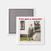 Ik heb een meeting magneet (Voorkant / Achterkant)