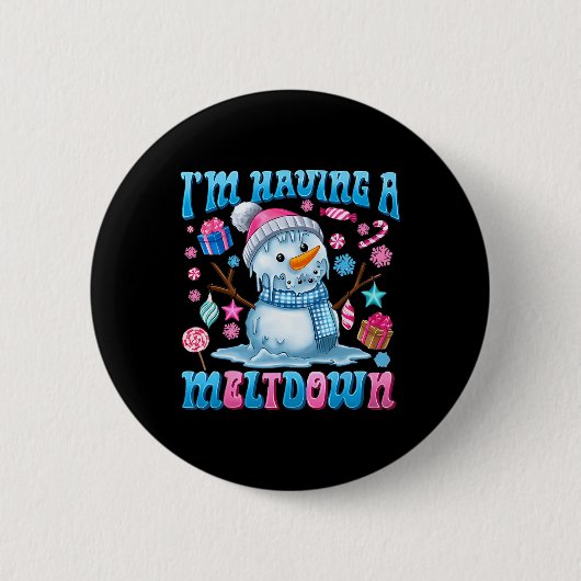 Ik heb een meltdown Funny Snowman Christmas Holi Ronde Button 5,7 Cm (Voorkant)
