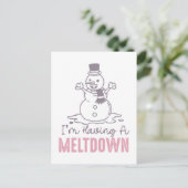 Ik heb een Meltdown - Grappig Snowman Design Briefkaart (Staand voorkant)