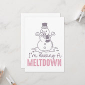 Ik heb een Meltdown - Grappig Snowman Design Kaart (Voorkant / Achterkant in situ)