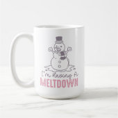 Ik heb een Meltdown - Grappig Snowman Design Koffiemok (Links)