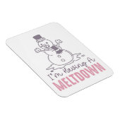 Ik heb een Meltdown - Grappig Snowman Design Magneet (Rechterzijde)