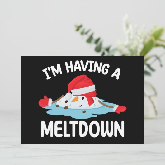 Ik heb een meltdown kerst sneeuwman sneeuw kaart (Staand voorkant)
