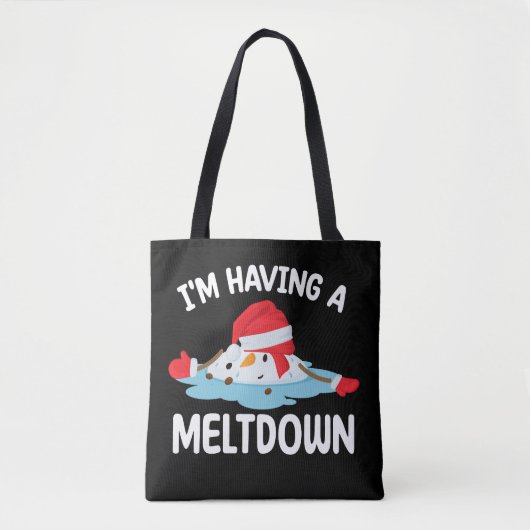 Ik heb een meltdown kerst sneeuwman sneeuw tote bag (Voorkant)