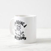 Ik heb een meltdown Mok (Voorkant links)