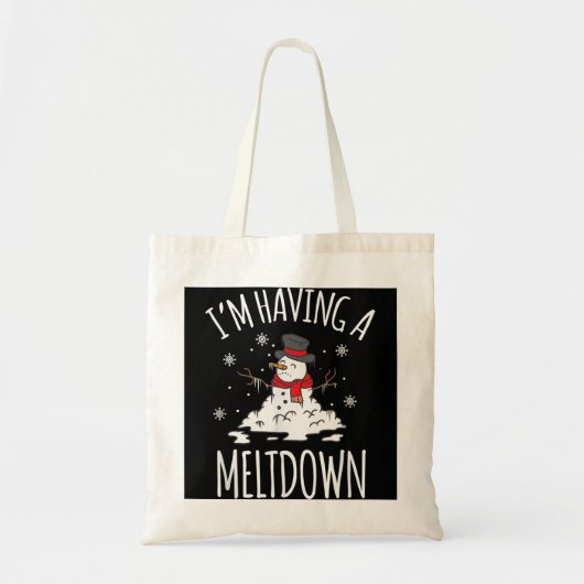 Ik heb een Meltdown Snowman die Funny Xmas uitdeel Tote Bag (Voorkant)