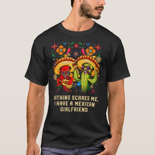 Ik heb een Mexicaans Vriendin Fian. T-shirt (Voorkant)