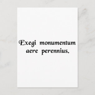 Ik heb een monument opgericht dat duurder is dan.. briefkaart