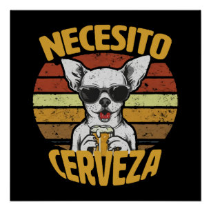 IK HEB EEN MOOI CHIHUAHUA BIER NODIG PERFECT POSTER