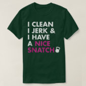 Ik heb een mooie Snatch Kettlebell. T-shirt (Design voorkant)