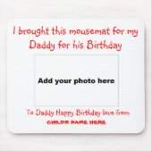 Ik heb een mousemat voor mijn vader. muismat (Voorkant)