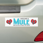 Ik heb een Mule gered (Vrouw Mule) Bumpersticker (Op auto)
