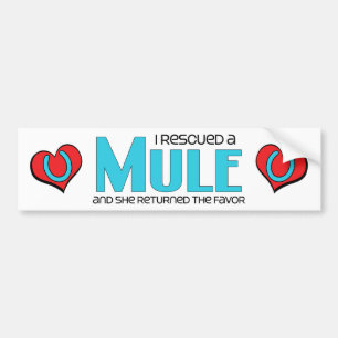 Ik heb een Mule gered (Vrouw Mule) Bumpersticker