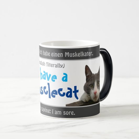 Ik heb een musclecaat - gekke vertaald Duits! Magische Mok (Voorkant rechts)