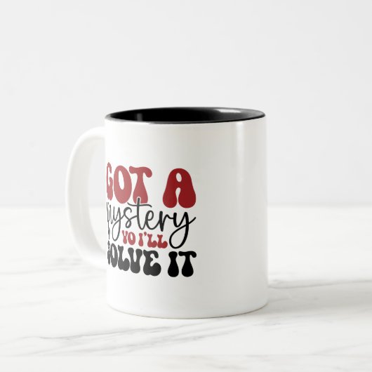 Ik heb een mysterie dat ik zal oplossen. tweekleurige koffiemok (Voorkant links)