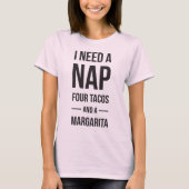 Ik heb een Nap en Tacos nodig T-shirt (Voorkant)
