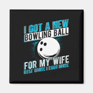 Ik heb een nieuwe bowlingbal voor mijn vrouw Best  Magneet