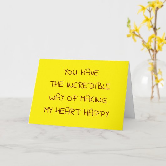 IK HEB EEN ONGELOOFLIJKE MANIER OM ME GELUKKIG TE  KAART (Gele Bloem)