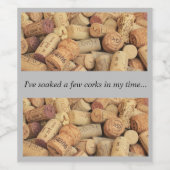 Ik heb een paar kurken in mijn tijd... wijn etiket (Enkel label)