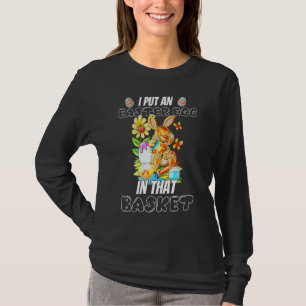 Ik heb een paaseieren in die mandje van de zwanger t-shirt