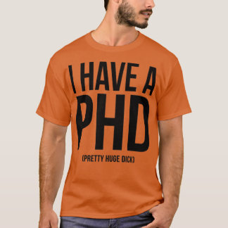 IK HEB EEN PHD 21 T-SHIRT