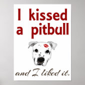 Ik heb een Pitbull gekust Poster (Voorkant)