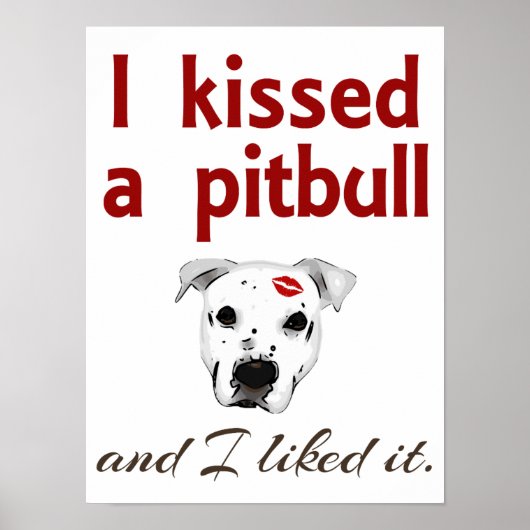 Ik heb een Pitbull gekust Poster (Voorkant)