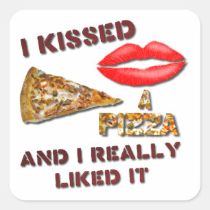 Ik heb een pizza gekust en ik vond het echt leuk vierkante sticker