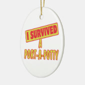 IK HEB EEN PORTA-A-POTTY OVERLEVEN KERAMISCH ORNAMENT (Links)