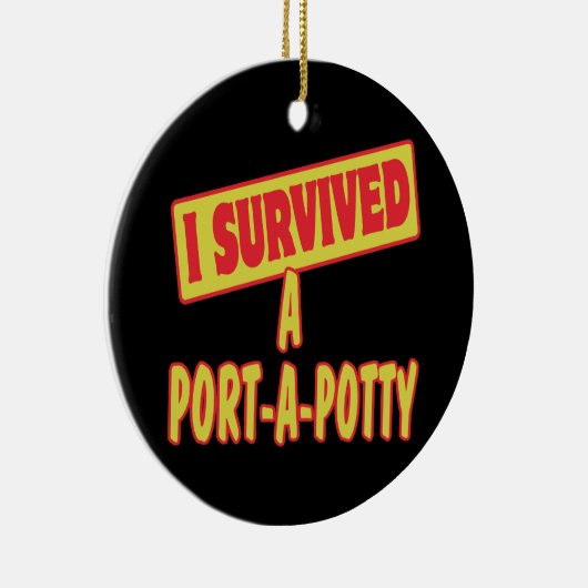 IK HEB EEN PORTA-A-POTTY OVERLEVEN KERAMISCH ORNAMENT (Rechts)