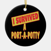 IK HEB EEN PORTA-A-POTTY OVERLEVEN KERAMISCH ORNAMENT (Voorkant)