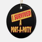 IK HEB EEN PORTA-A-POTTY OVERLEVEN KERAMISCH ORNAMENT (Links)
