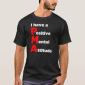 "Ik heb een positieve mentale houding!" Shirt (Voorkant)