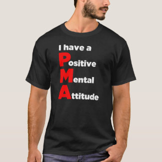 "Ik heb een positieve mentale houding!" Shirt