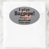 Ik heb een probleem met die Bagpipe Oval Sticker (Tas)