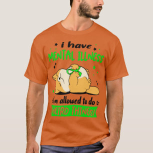 Ik heb een psychische aandoening, ik mag het wel d t-shirt