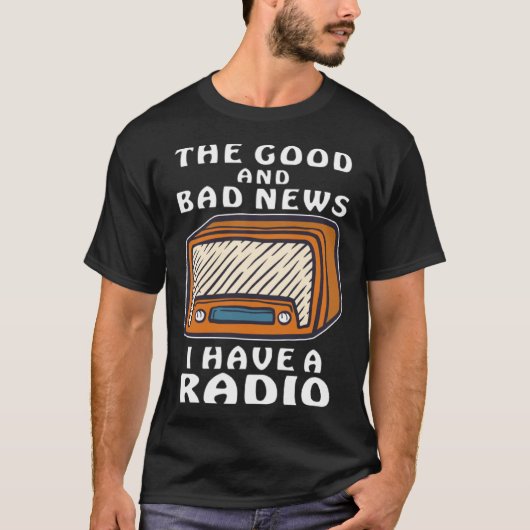 IK HEB EEN RADIO Message Receiver Transmitter Radi T-shirt (Voorkant)