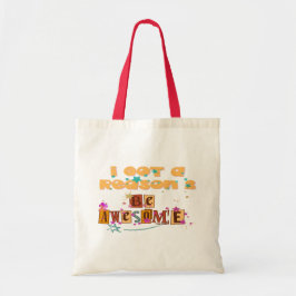 Ik heb een reden 2: Geweldige Tote Bag