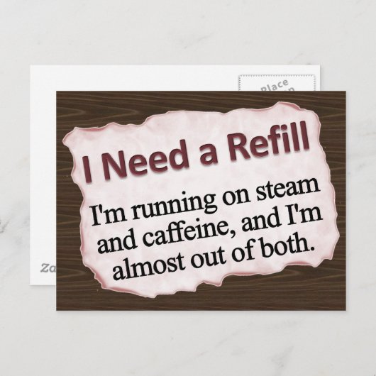 Ik heb een Refill nodig  Briefkaart (Voorkant / Achterkant)