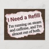 Ik heb een Refill nodig  Briefkaart (Voorkant)